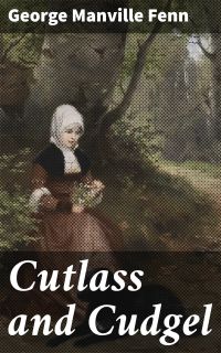 Cutlass and Cudgel