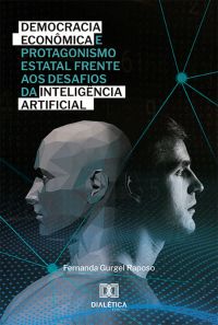 Democracia econômica e protagonismo estatal frente aos desafios da Inteligência Artificial