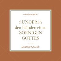 Sünder in den Händen eines zornigen Gottes