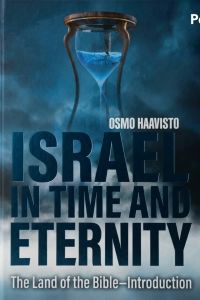 Osmo Haavisto        ISRAEL IN TIME AND ETERNITY