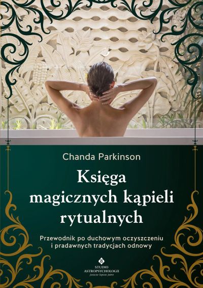 Księga magicznych kąpieli rytualnych