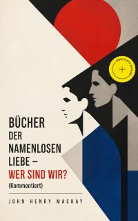 Bücher der namenlosen Liebe - Wer sind wir? (Kommentiert)