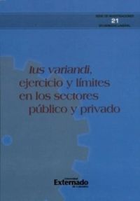 Ius variandi, ejercito, y límites en los sectores públicos y privado.