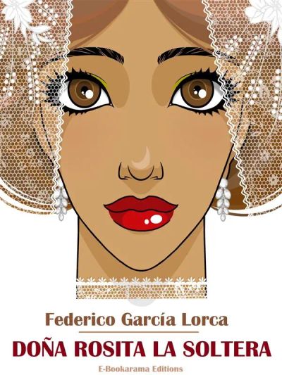 Doña Rosita la soltera