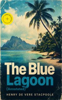 The Blue Lagoon (Annotated)