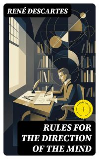 Rules for the Direction of the Mind