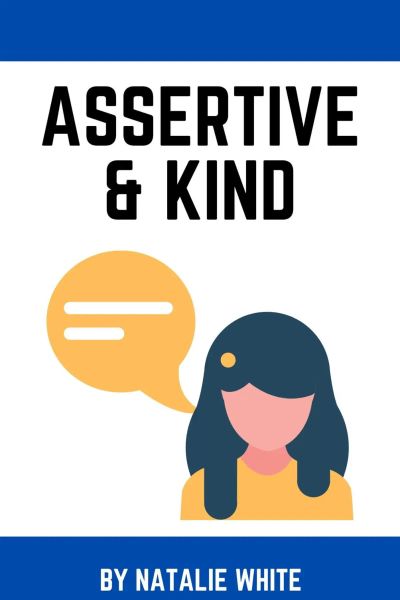 Assertive & Kind