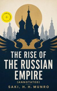 The Rise of the Russian Empire (Annotated)