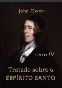 Tratado Sobre O Espírito Santo -  Livro Iv