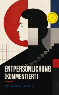 Entpersönlichung (Kommentiert)