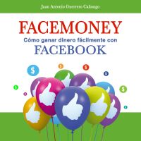 Facemoney. Cómo ganar dinero fácilmente con Facebook