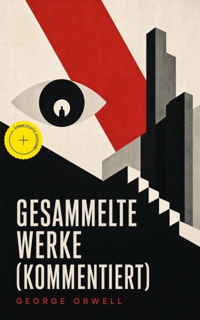 Gesammelte Werke (Kommentiert)
