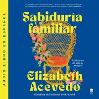 Family Lore \ Sabiduría familiar
