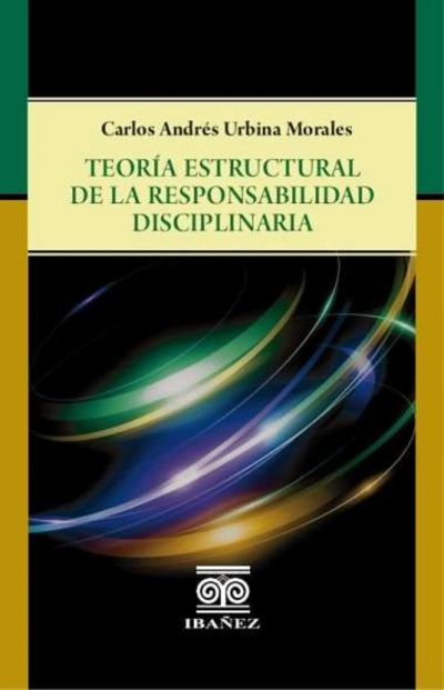 Teoría estructural de la responsabilidad disciplinaria