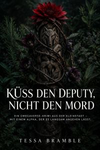 Küss den Deputy, nicht den Mord