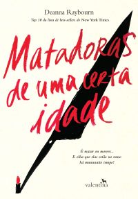 Matadoras de uma certa idade