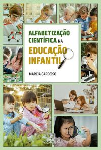 Alfabetização Científica na Educação Infantil