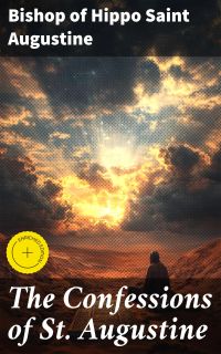 The Confessions of St. Augustine