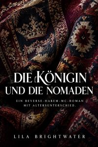 Die Königin und die Nomaden