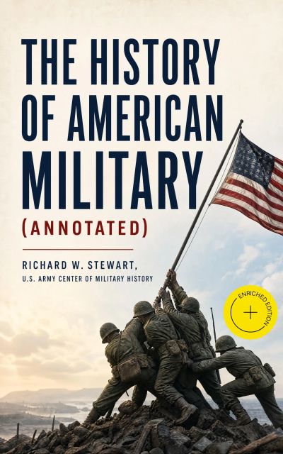 The History of American Military (Annotated)