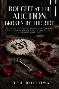 Bought at the Auction, Broken by the Ride