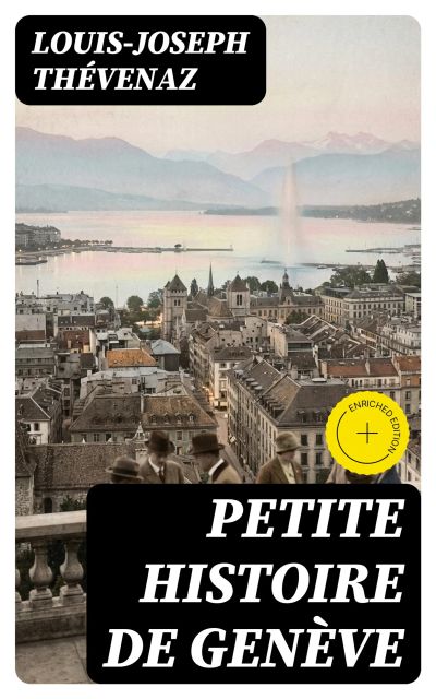 Petite histoire de Genève