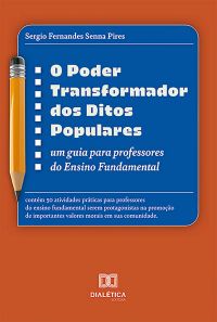 O Poder Transformador dos Ditos Populares