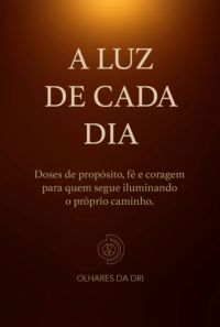 A Luz De Cada Dia