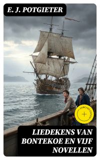 Liedekens van Bontekoe en vijf novellen