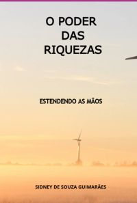 O Poder Das Riquezas