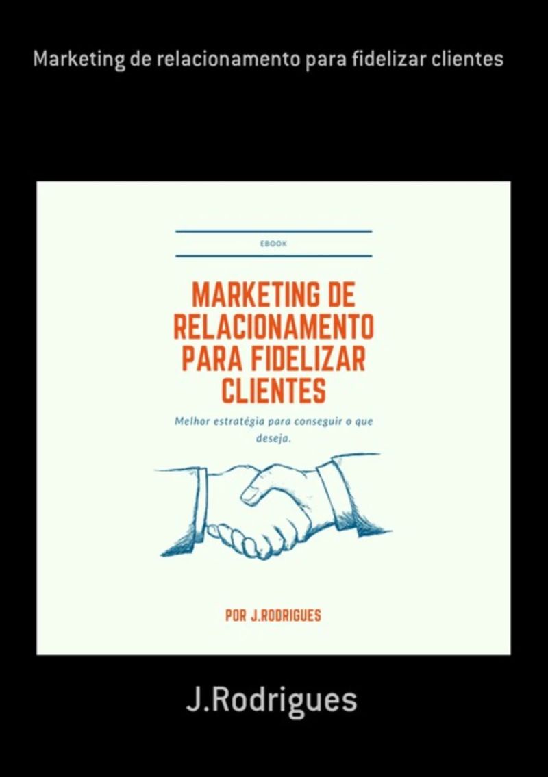 Marketing De Relacionamento Para Fidelizar Clientes