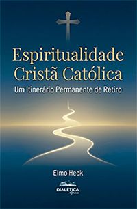 Espiritualidade Cristã Católica
