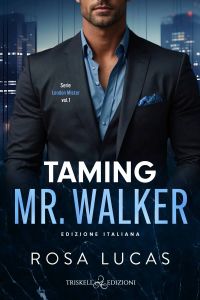 Taming Mr. Walker