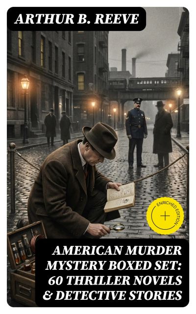 AMERICAN MURDER MYSTERY Boxed Set: 60 Thriller Novels & Detective Stories