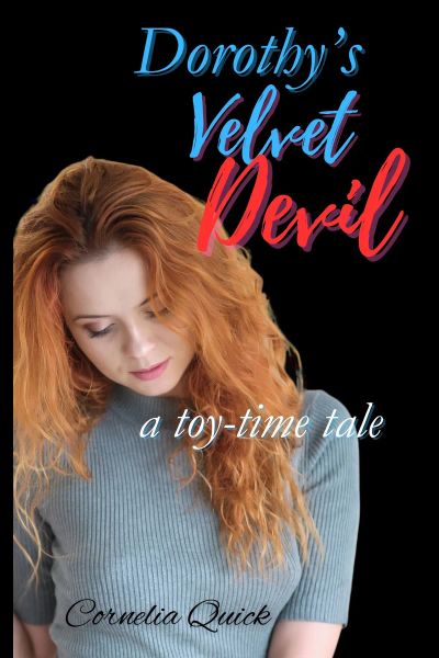 Dorothy's Velvet Devil