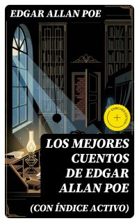 Los mejores cuentos de Edgar Allan Poe (con índice activo)