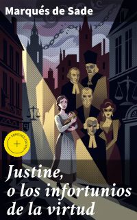 Justine, o los infortunios de la virtud