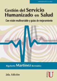 Gestión del servicio humanizado en salud 2ª Edición