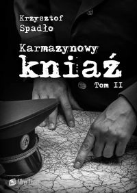 Karmazynowy kniaź Tom II Ostatni spisek