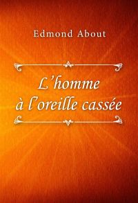L’homme à l’oreille cassée