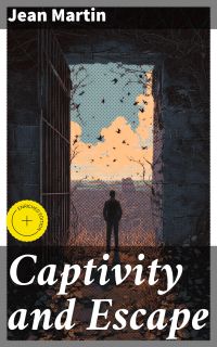 Captivity and Escape