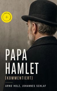 Papa Hamlet (Kommentiert)