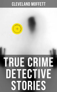 True Crime Detective Stories