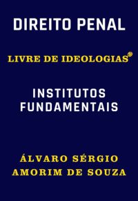 Direito Penal Livre De Ideologias