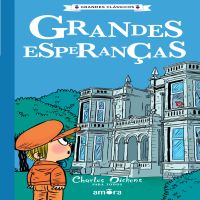 Charles Dickens para todos - Grandes Esperanças