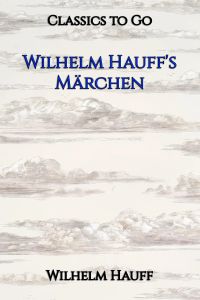 Wilhelm Hauff's Märchen