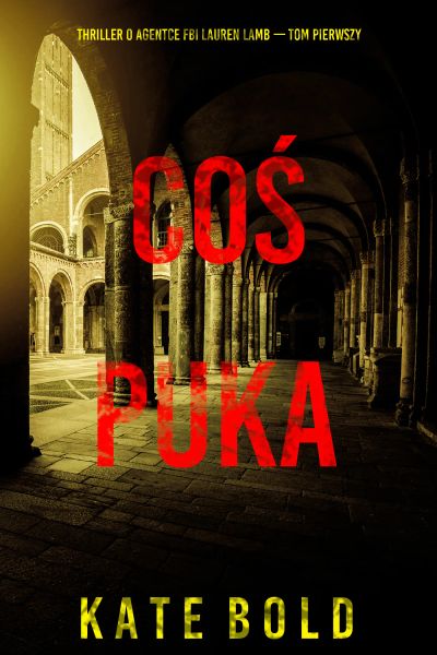 Coś puka (Thriller o agentce FBI Lauren Lamb — Tom pierwszy)