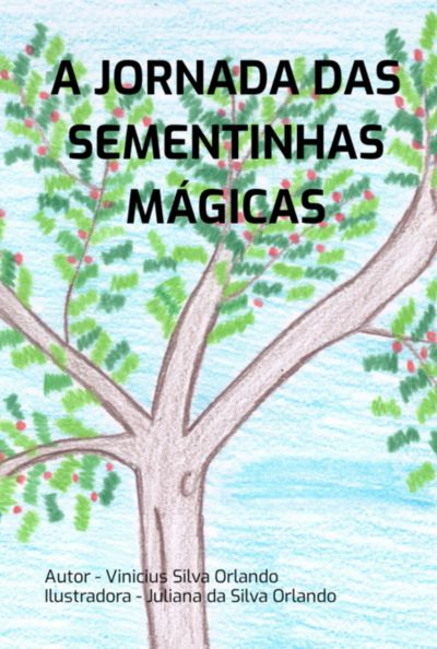 A Jornada Das Sementinhas Mágicas