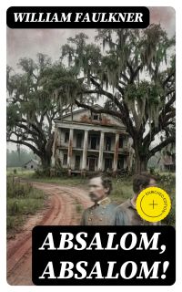 Absalom, Absalom!