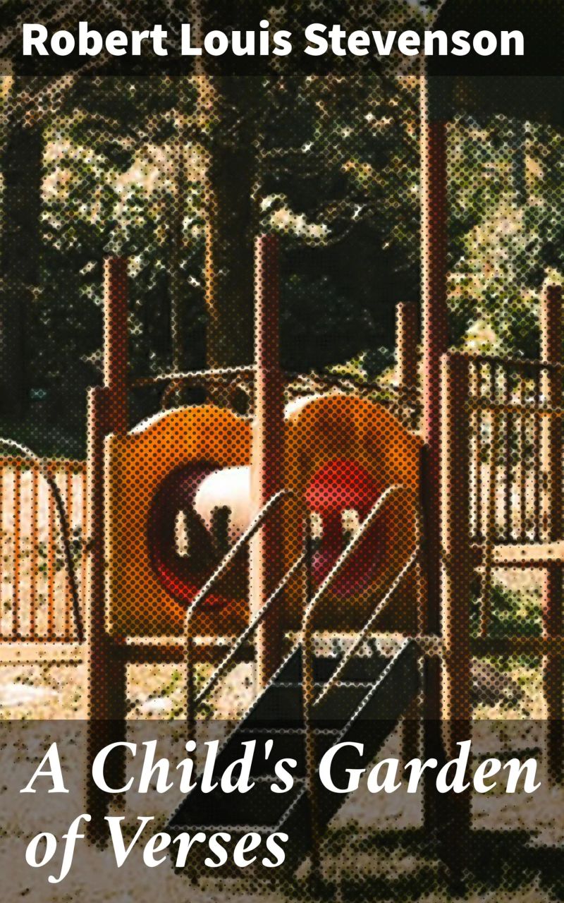 A Child's Garden of Verses